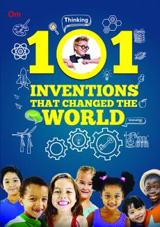 Om Books 101 INVENTIONS THAT CHANGED THE WORLD